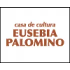 CASA DE CULTURA EUSEBIA PALOMINO